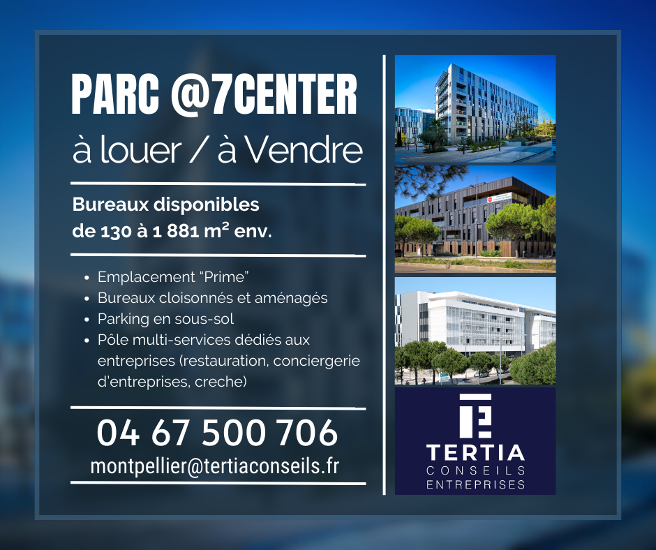 A louer / A Vendre - Bureaux au sein du Parc @7CENTER !