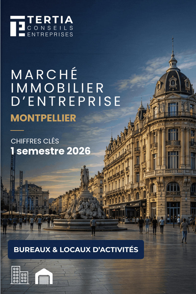 Montpellier : Immobilier d'entreprise les Chiffres Clés au 1er Semestre 2026 -